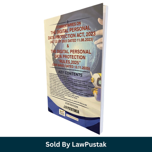 Commentaries on The Digital Personal Data Protection Act 2023 and Rules 2025 2026 Edition by J N Putatunda BC Publications available at Law Pustak