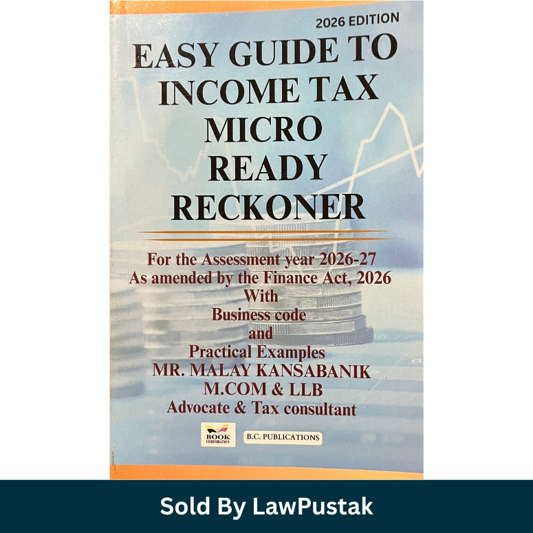Easy Guide to Income Tax Micro Ready Reckoner 2026 Edition for Assessment Year 2026-27 by Malay Kansabanik India