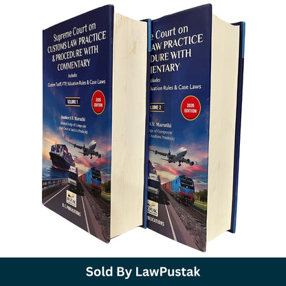Supreme Court on Customs Law Practice and Procedure Commentary 2-Volume Hardcover Set 2026 Edition by Justice S V Maruthi India