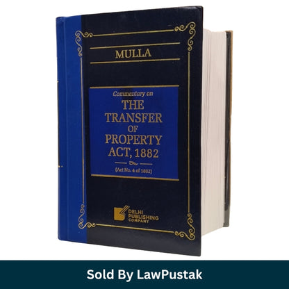 Commentary on The Transfer of Property Act 1882 Blue and Black Cover Diary Edition 2026 by Mulla Delhi Publishing Company Hardcover Book