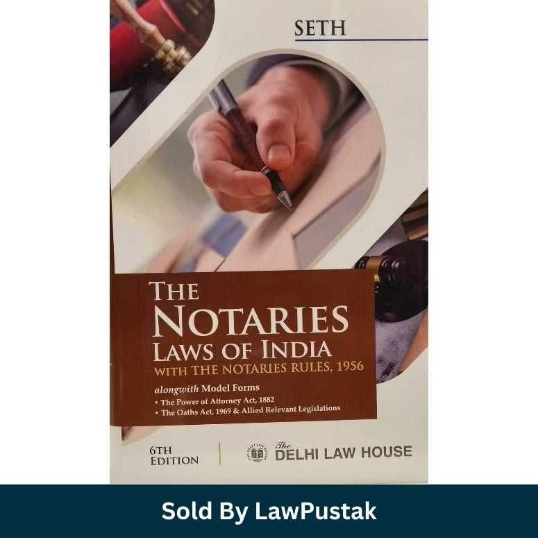 The Notaries Laws of India Brown Cover 6TH Edition Bare Act with Notaries Rules 1956 by Seth Delhi Law House Paperback