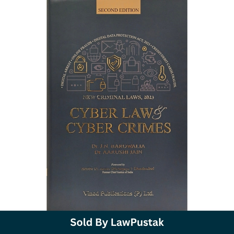 Cyber Law and Cyber Crimes 2nd Edition Blue Hardcover Book by Dr J N Barowalia and Dr Anushi Jain Vinod Publications