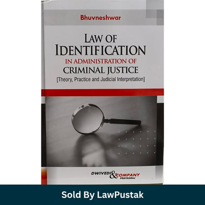 A hardcover book titled "Law of Identification in Administration of Criminal Justice" by Bhuvneshwar, shown standing upright on a white background with a dark teal banner at the bottom reading "Sold By LawPustak.".