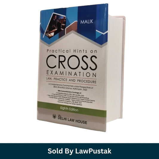 Practical Hints on Cross Examination Law Practice and Procedure by Malik 8th Edition 2026 Side angle view of Practical Hints on Cross Examination by Malik Hardcover Book 8th Edition