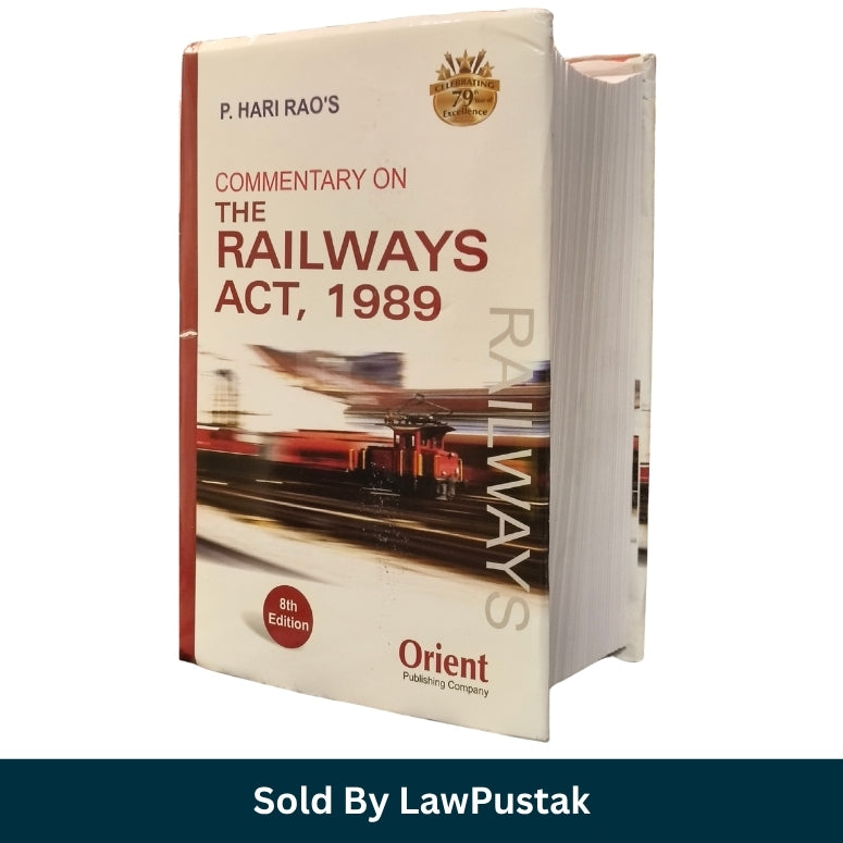 Commentary on The Railways Act 1989 P Hari Rao Orient Edition 2026 India