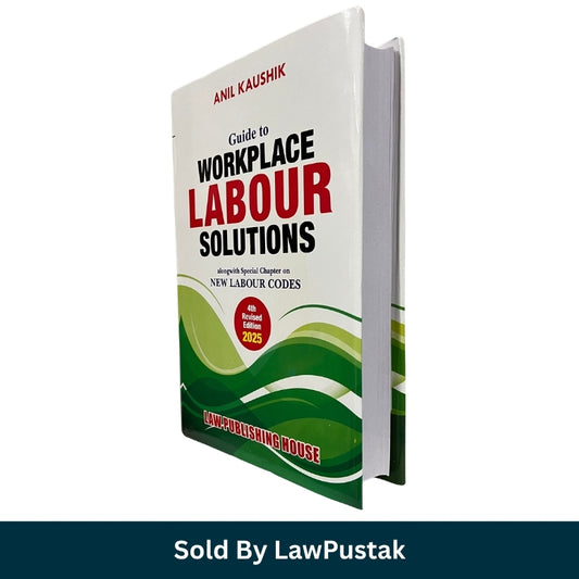 A hardcover book titled 'Guide to Workplace Labour Solutions' by Anil Kaushik, shown at a three-quarter angle on a white background. The cover is primarily white with green wavy graphics and bold red and black text.