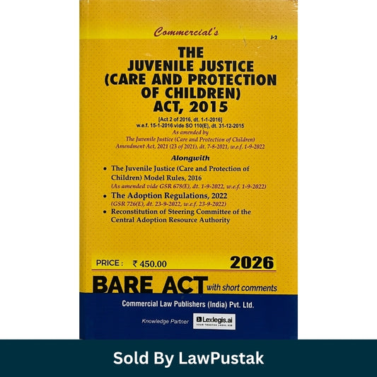 Commercial The Juvenile Justice Care and Protection of Children Act 2015 Bare Act with short comments 2026 Edition Commercial Law Publishers available online Spine and side view of Juvenile Justice Act 2015 Bare Act 2026 Paperback edition by Commercial Law Publishers