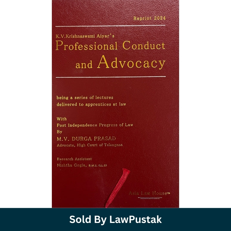 Professional Conduct and Advocacy KV Krishnaswami Aiyar Asia Law House Law Pustak
