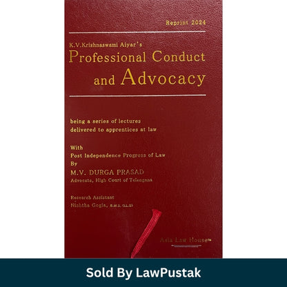 Professional Conduct and Advocacy KV Krishnaswami Aiyar Asia Law House Law Pustak