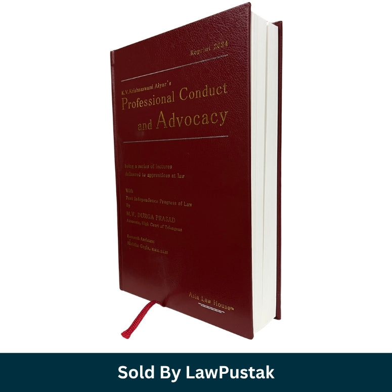 Professional Conduct and Advocacy KV Krishnaswami Aiyar Asia Law House Law Pustak