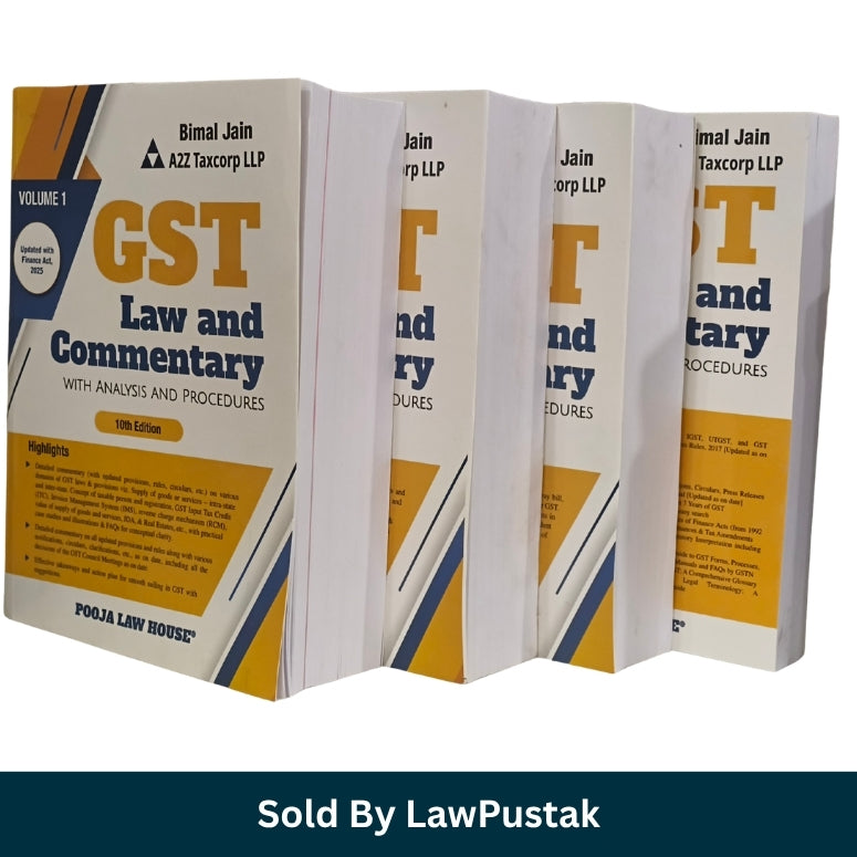 GST Law and Commentary 10th Edition Bimal Jain 4 Volumes Set Pooja Law House Law Pustak New GST Law and Tariff Complementary Booklet Bimal Jain Pooja Law House