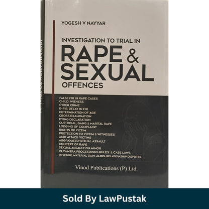 Investigation to Trial in Rape and Sexual Offences by Yogesh V Nayyar Vinod Publications Law Pustak Spine view of Investigation to Trial in Rape and Sexual Offences Hardcover edition by Vinod Publications