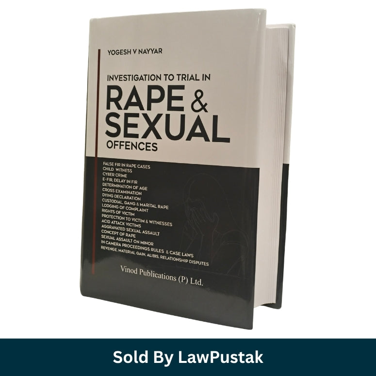 Investigation to Trial in Rape and Sexual Offences by Yogesh V Nayyar Vinod Publications Law Pustak Spine view of Investigation to Trial in Rape and Sexual Offences Hardcover edition by Vinod Publications
