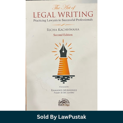 OakBridge The Art of Legal Writing Practicing Lawyers to Successful Professionals Second Edition by Richa Kachhwaha Paperback Cover and Spine Angle.