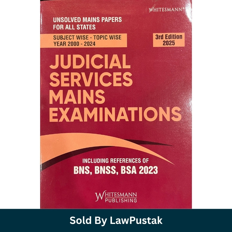 Judicial Services Mains Examinations - Including References of BNS, BNSS, BSA 2023 - 3rd Edition 2025 | Whitesmann Publishing