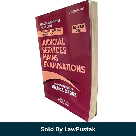 Judicial Services Mains Examinations - Including References of BNS, BNSS, BSA 2023 - 3rd Edition 2025 | Whitesmann Publishing