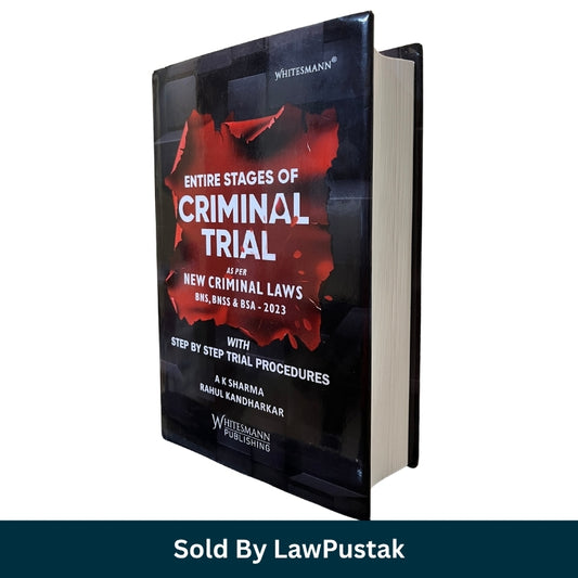 Whitesmann Publishing Entire Stages of Criminal Trial As Per New Criminal Laws BNS BNSS BSA 2023 by AK Sharma and Rahul Kandharkar Hardcover Book Front and Side View.