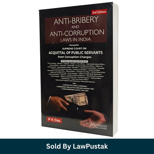 Whitesmann Anti-Bribery and Anti-Corruption Laws in India 3rd Edition by PK Das Hardcover Front Cover and Spine Angle View.