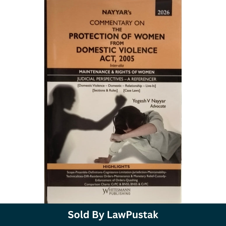 Whitesmann Commentary on The Protection of Women from Domestic Violence Act 2005 Edition 2026 by Yogesh V Nayyar Hardcover Front Cover and Spine View.