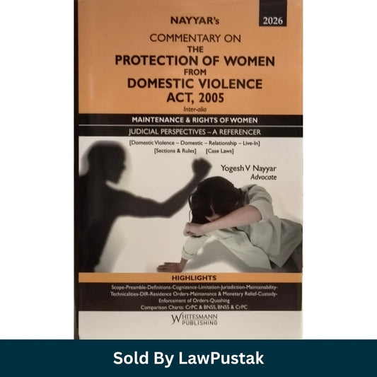 Whitesmann Commentary on The Protection of Women from Domestic Violence Act 2005 Edition 2026 by Yogesh V Nayyar Hardcover Front Cover and Spine View.