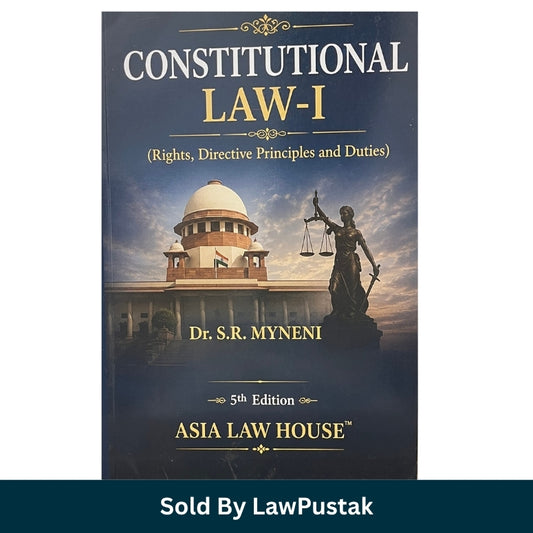 Constitutional Law I Rights Directive Principles and Duties Dr SR Myneni 5th Edition Asia Law House Paperback Front View.   
