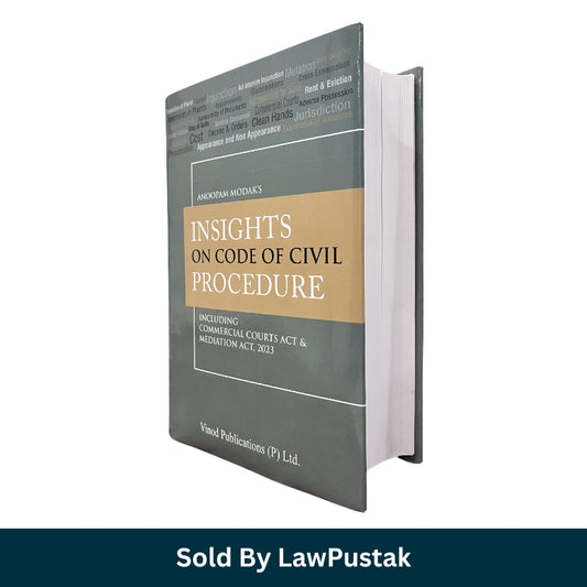 Insights on Code of Civil Procedure | Including Commercial Courts act & Mediation Act, 2023 | Anoopam Modak | Edition 2025