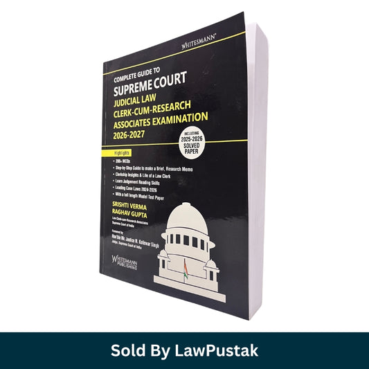 Complete Guide to Supreme Court Judicial Law Clerk-cum-Research Associates Examination 2026-2027 by Srishti Verma & Raghav Gupta | Whitesmann Publishing