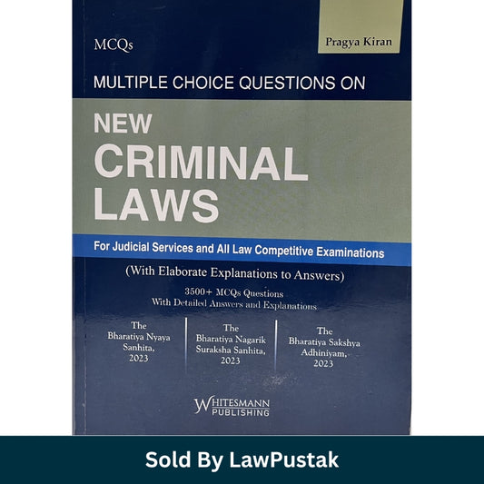 MCQ’s Multiple Choice Questions on New Criminal Laws (For Judicial Services and All Law Competitive Examinations) By Pragya Kiran - Edition 2026 | Whitesmann Publishing
