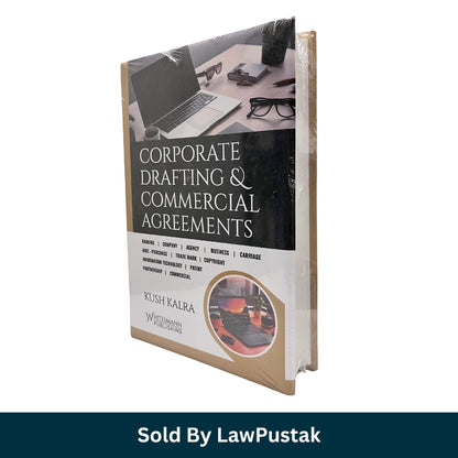 Corporate Drafting and Commercial Agreements by Kush Kalra - Edition 2026 | Whitesmann Publishing