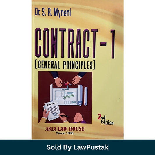 Contract 1 General Principles Law Guide by Dr SR Myneni Asia Law House 2nd Edition 2026 Paperback Book India