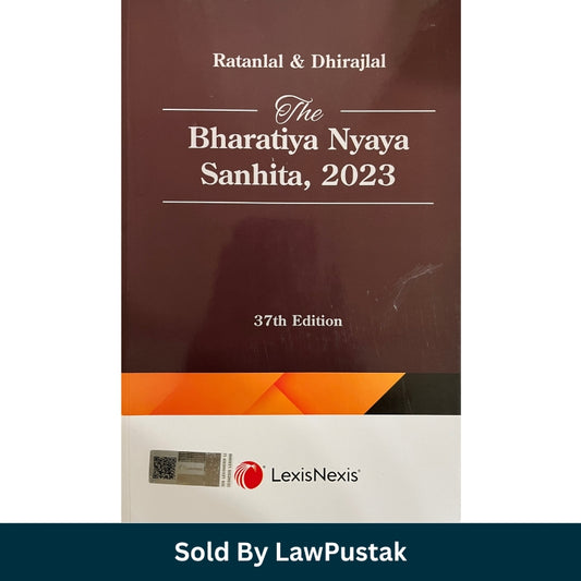 Ratanlal Dhirajlal Bharatiya Nyaya Sanhita 2023 37th Edition LexisNexis India Hardcover Criminal Law Commentary Book