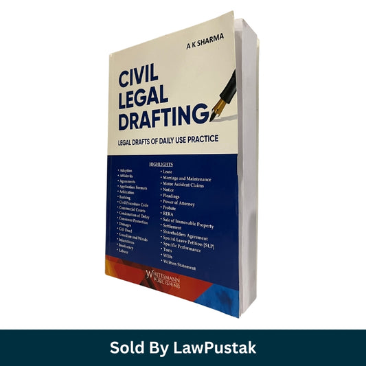 Civil Legal Drafting Legal Drafts of Daily Use Practice by A K Sharma Whitesmann Publishing Paperback 2027 Edition India