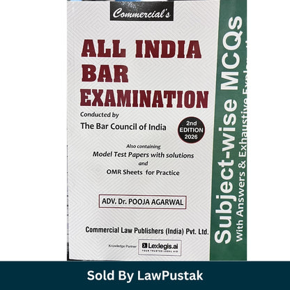 All India Bar Examination: Conducted by The Bar Council of India - Subject-Wise MCQs with Answers & Exhaustive Explanations by ADV. Dr. Pooja Agarwal - 2nd Edition 2026 | Commercial Law Publishers (India) Pvt. Ltd.