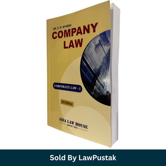 Company Law Corporate Law 1 Book by Dr SR Myneni Asia Law House 6th Edition 2024 Paperback Book India
