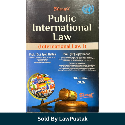 Publica International Law (International Law 1) by Prof. (Dr.) Jyoti Rattan and Prof. (Dr.) Vijay Rattan - 9th Edition 2026 | Bharat Law House Pvt. Ltd.