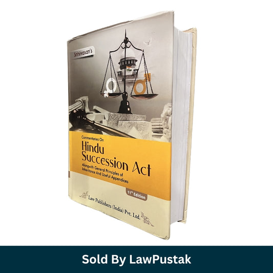 Commentaries On Hindu Succession Act Alongwith General Principles of Inheritance and Useful Appendices By Srinivasan - 11th Edition 2025 | Law Publisher