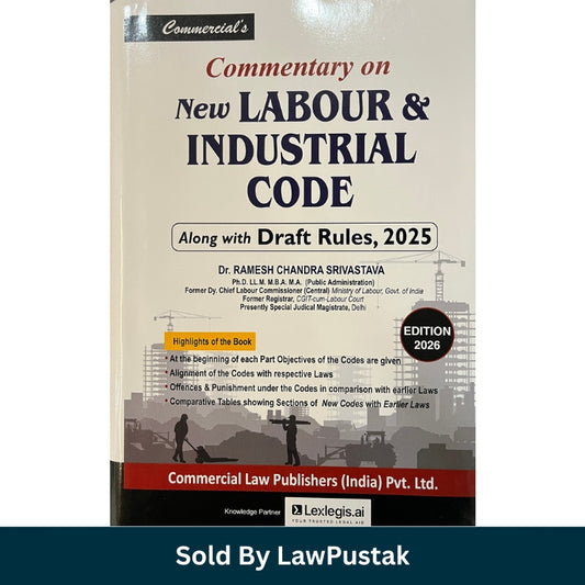 Commentary on New Labour & Industrial Code by Dr. R.C. Srivastava - Edition 2026 | Commercial Law Publishers (India) Pvt. Ltd.