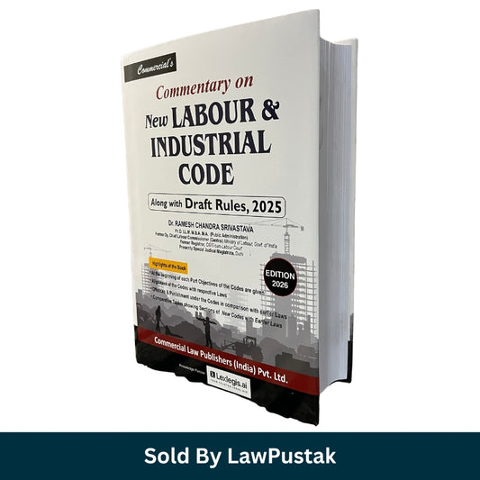 Commentary on New Labour & Industrial Code by Dr. R.C. Srivastava - Edition 2026 | Commercial Law Publishers (India) Pvt. Ltd.