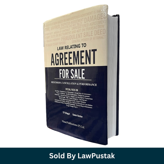 Law Relating to Agreement for Sale: Rescission, Cancellation & Performance by Y. P. Bhagat and Kumar Keshav | Vinod Publications (P) Ltd.