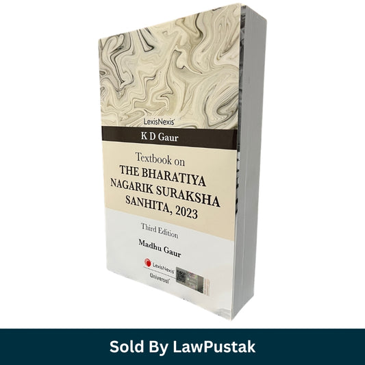 LexisNexis Textbook on The Bharatiya Nagarik Suraksha Sanhita 2023 Third Edition 2025 KD Gaur Madhu Gaur Paperback Law Book India