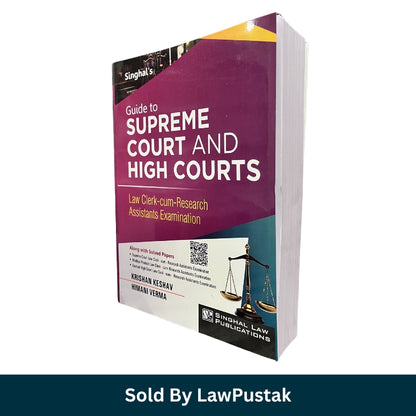 Guide to Supreme Court and High Court: Law Clerk-cum-Research Assistants Examination by Krishan Keshav and Himani Verma - 3rd Edition 2026-27 | Singhal Law Publications