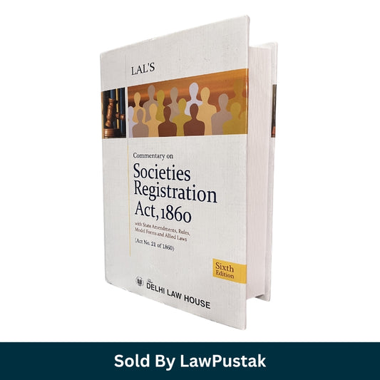 Commentary on the Societies Registration Act, 1860 by Dr. Rajesh Gupta | 6th Edition 2025 | Delhi Law house