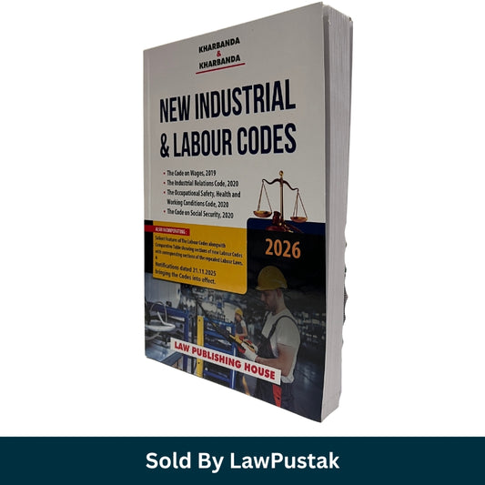 New Industrial & Labour Codes by Kharbanda & Kharbanda - Edition 2026 - Law Publishing House
