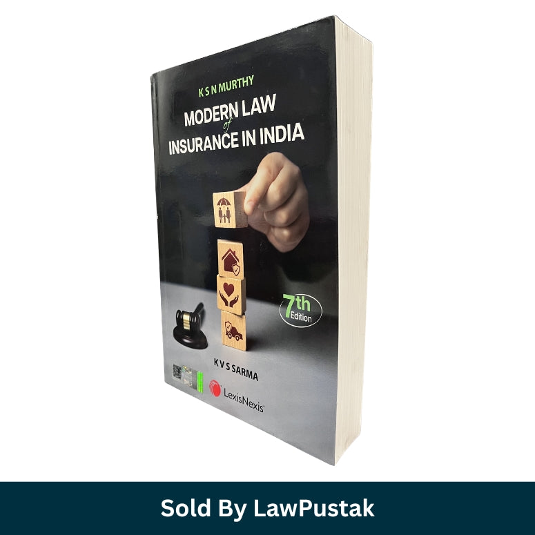 Modern Law of Insurance in India by K.S.N. Murthy - 7th Edition 2024 | LexisNexis