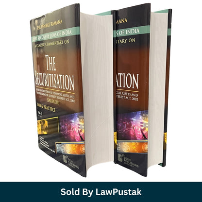 A Classic Commentary on The Securitisation & Reconstruction of Financial Assets and Enforcement of Securit Interest Act, 2002 (SARFAESI) Law & Practice By TSR Venkat Ramana (In 2Volumes) - Delhi Publishing Company 