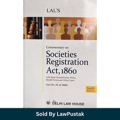 Commentary on the Societies Registration Act, 1860 by Dr. Rajesh Gupta | 6th Edition 2025 | Delhi Law house