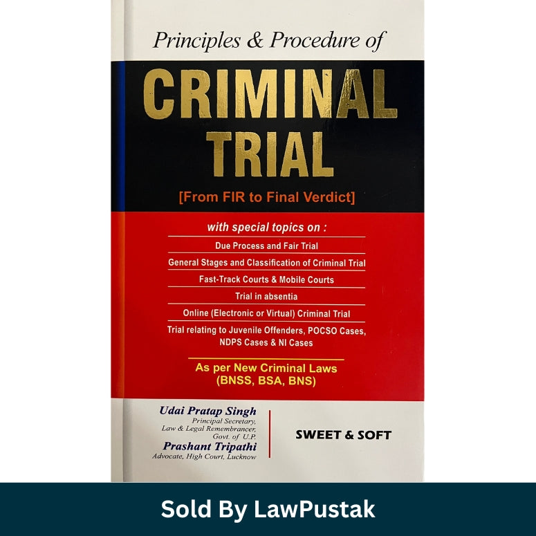 Principles & Procedure of Criminal Trial Book by Udai Pratap Singh and Prashant Tripathi | BNSS BSA BNS Criminal Law Guide 2026 India | Sweet & Soft