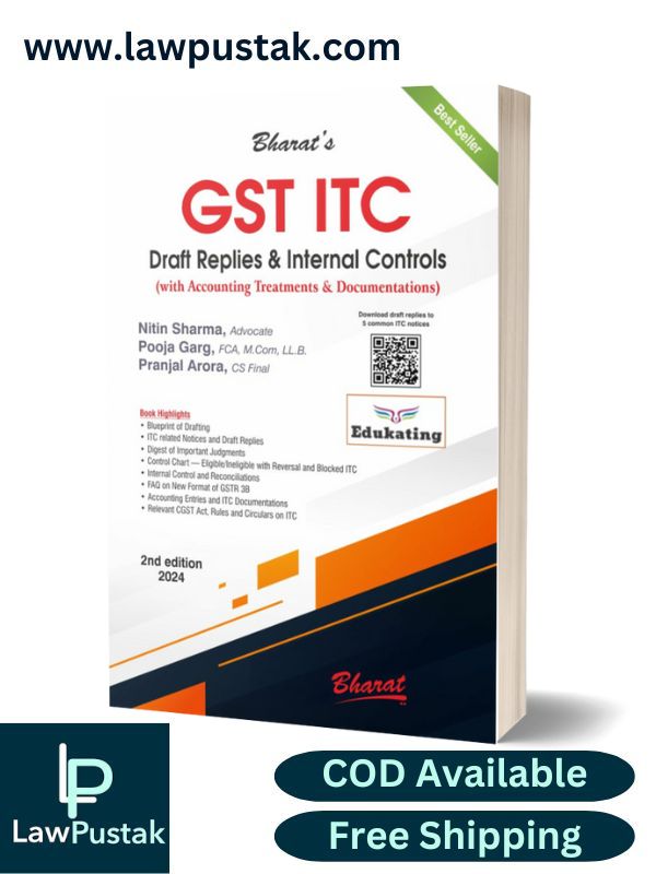GST ITC Draft Replies & Internal Controls by Adv. Nitin Sharma, CA. Pooja Garg, & Pranjal Arora-2nd Edition 2024-Bharat Law House