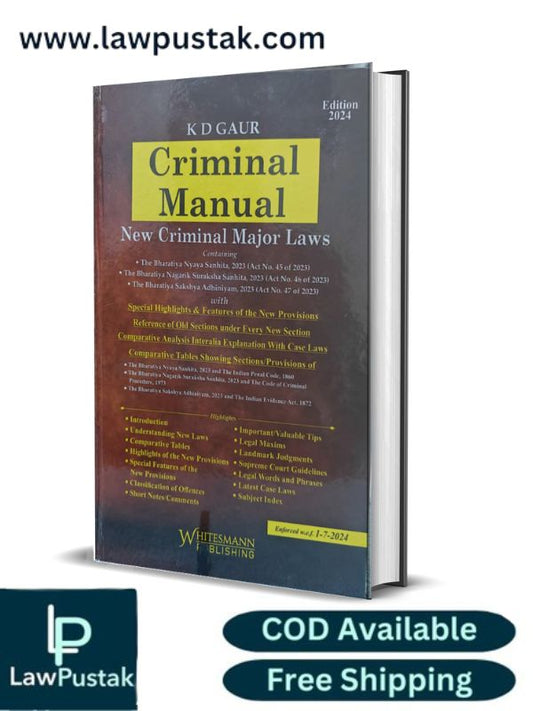 Criminal Manual-Criminal Major Acts By K.D Gaur-Latest 2024 Edition-Whitesmann