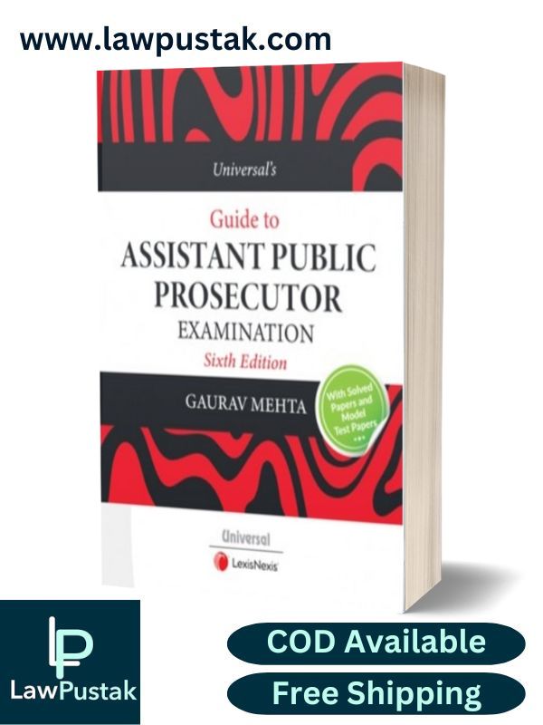 Universal’s Guide to Assistant Public Prosecutor Examination By Gaurav Mehta-6th Edition 2024-LexisNexis
